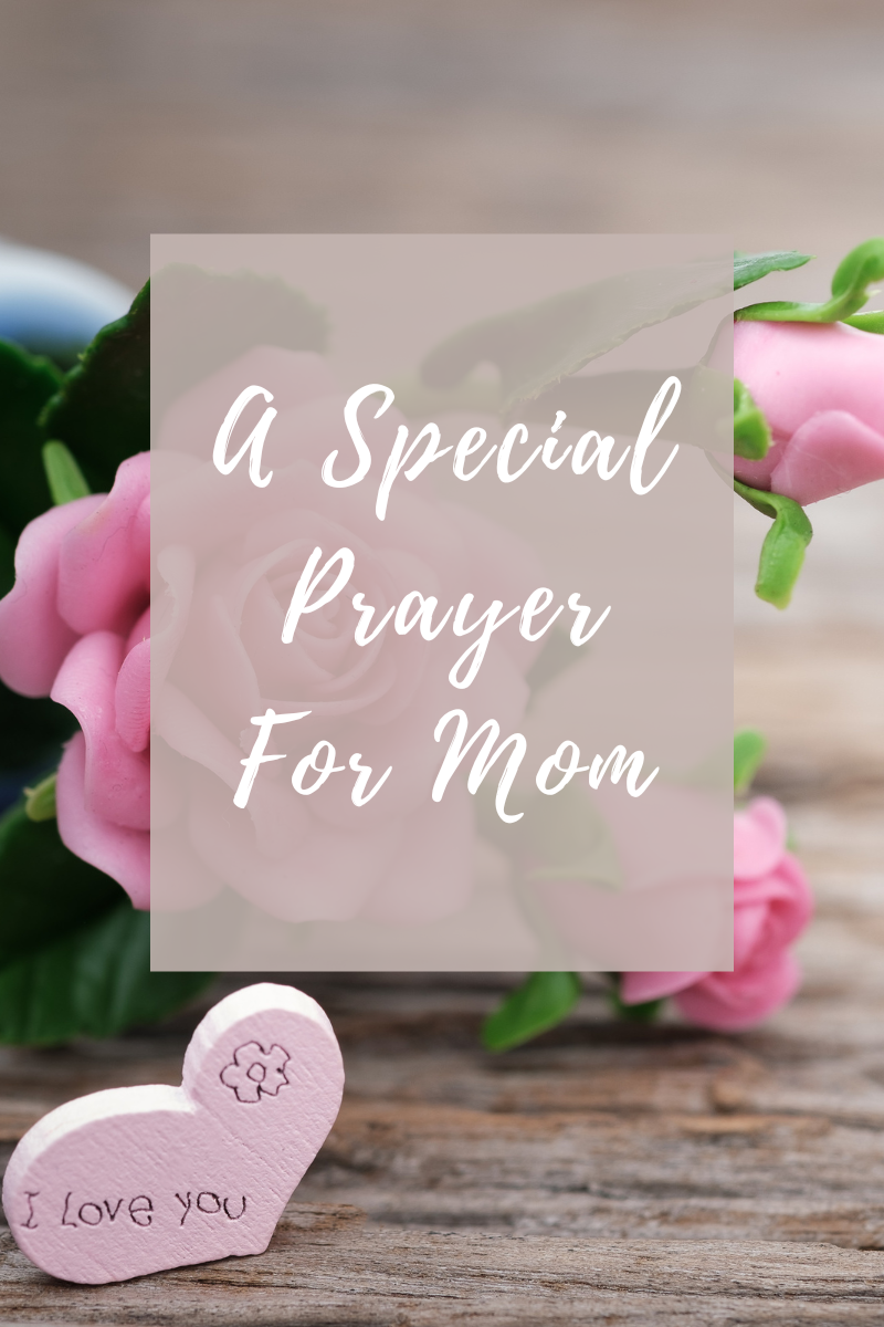 A Special Prayer For Mom on Mother's Day